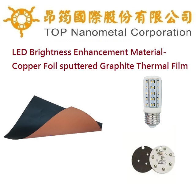 LED Brightness Enhancement Material-Copper Foil sputtered Graphite Thermal Film